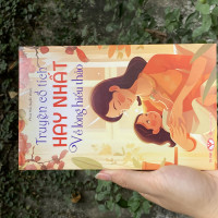 Truyện cổ tích hay nhất về lòng hiếu thảo (65k)